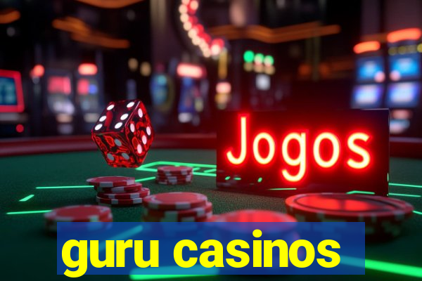 guru casinos